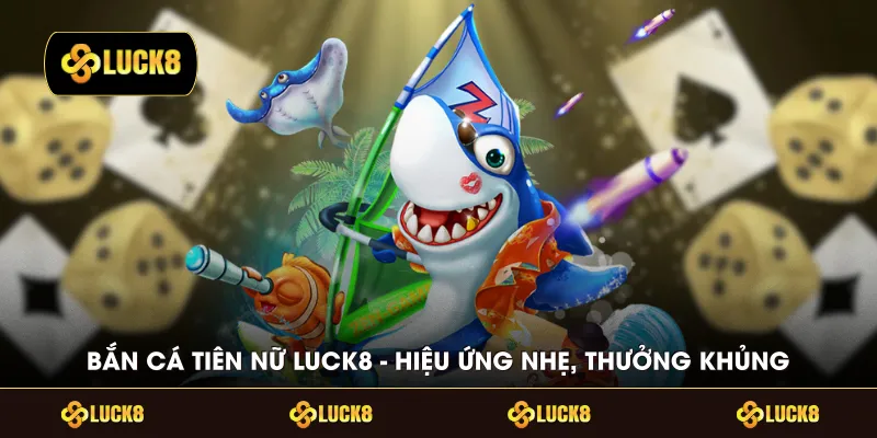 Bắn Cá Tiên Nữ