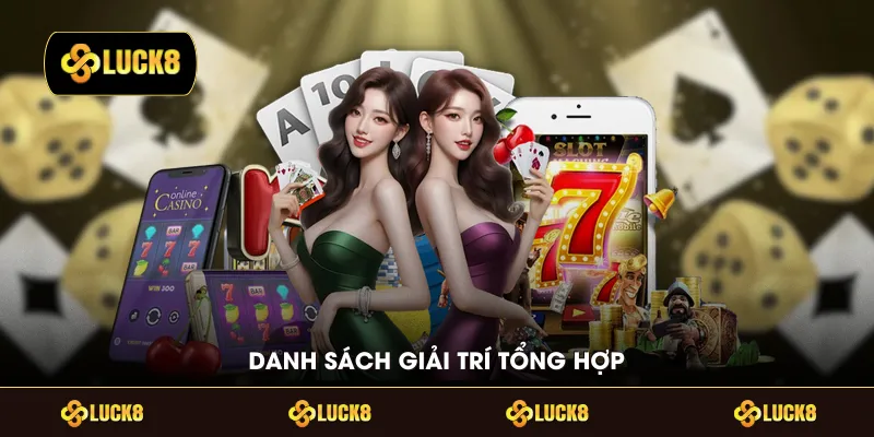 Danh sách giải trí tổng hợp